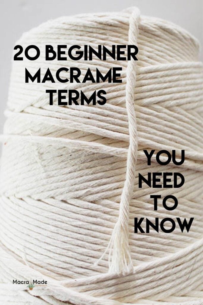 A roll of macrame string with text overlay: 20 Beginner Macrame Terms You Need to Know